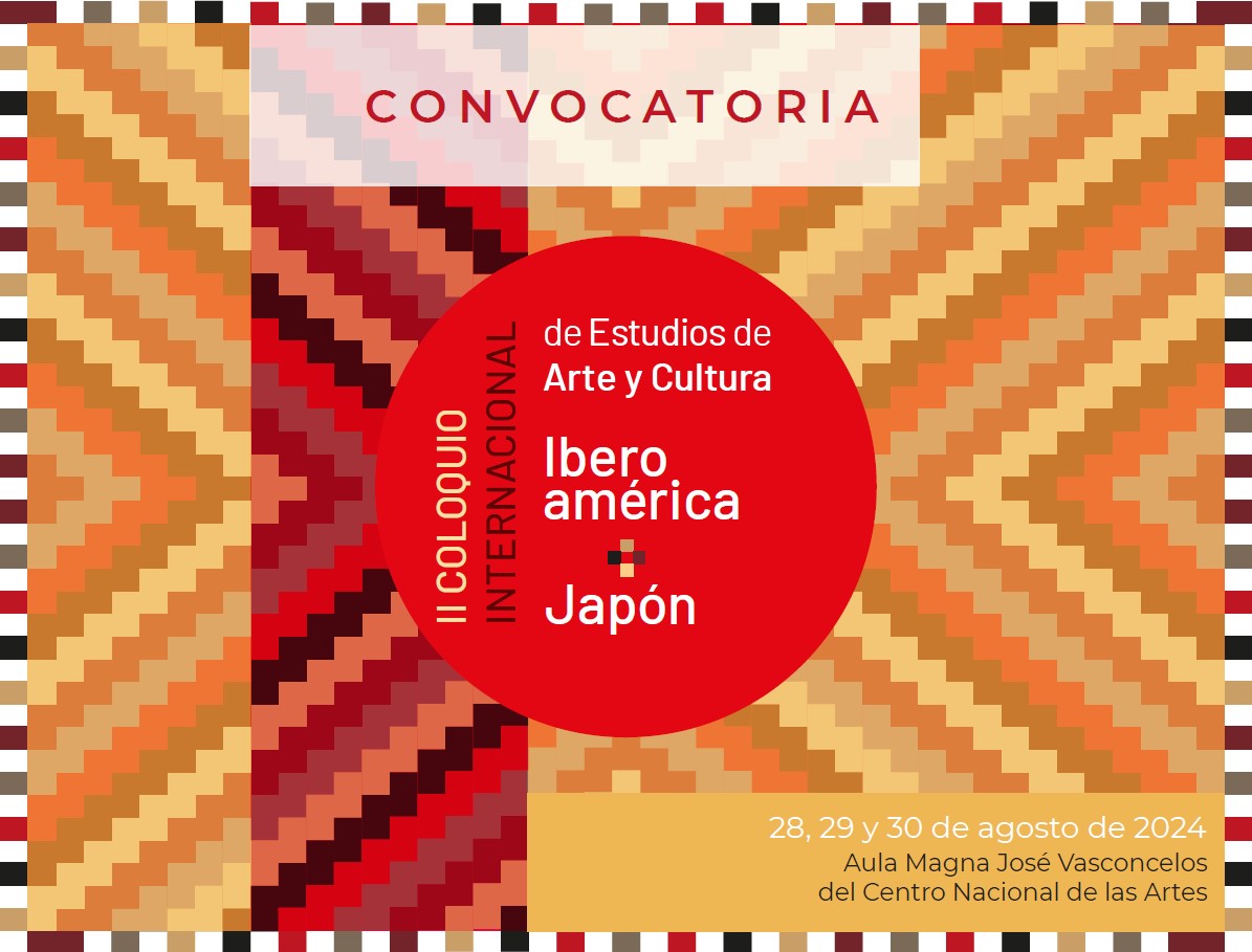 Convocatoria para el Segundo Coloquio Internacional de Estudios de Arte y Cultura Iberoamérica-Japón